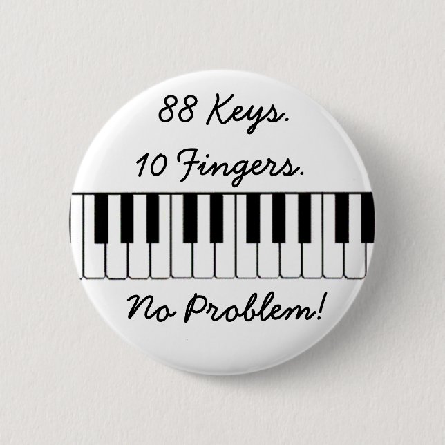 88 Schlüssel., 10 Finger., kein Problem! Button (Vorderseite)