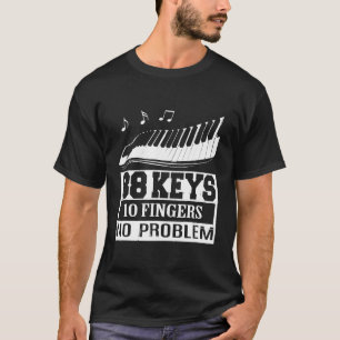 88 Tasten kein Problem Piano T-Shirt