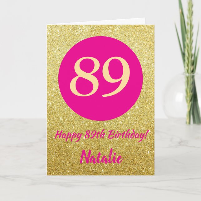 89. Happy Birthday Hot Pink und Gold Glitzer Karte (Vorderseite)