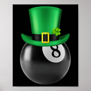 8 Ball Pool Billard Lover St Paddys Day Leprecha Poster