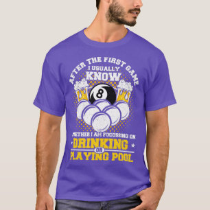 8 Ball-Pool oder Drink Bier Funny Billiar T-Shirt