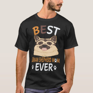 8 Best Deutscher Schäferhund Mom Ever Deutscher Sc T-Shirt