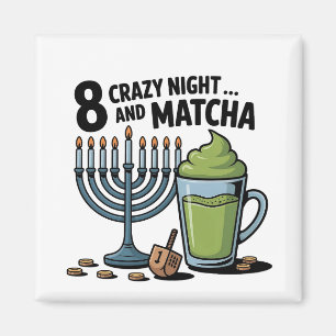 8 Crazy Nights und Matcha Hanukkah jüdischer Jude Magnet
