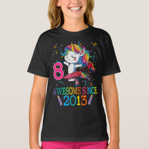 8. Geburtstag Unicorn Phantastisch seit 2013 T-Shirt