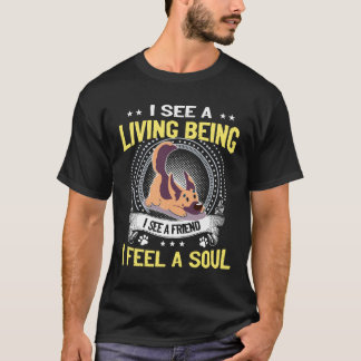 8 GSD- Ich sehe ein Lebewesen Ich sehe einen Freun T-Shirt