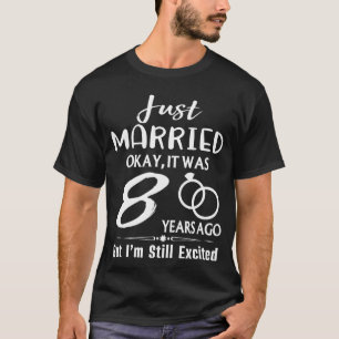 8. Hochzeit Jubiläum vor 8 Jahren verheiratet T-Shirt