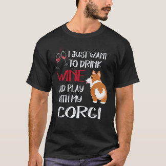 8 Ich will nur Wein trinken Corgi T-Shirt
