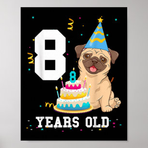 8 Jahre alter Mops Geburtstag Hund Lover Party Kin Poster