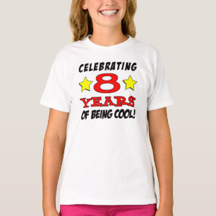 8 Jahre Cool sein T-Shirt