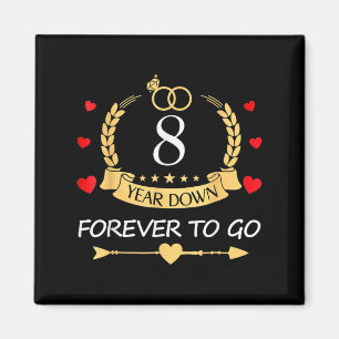 8 Jahre für immer, um zu gehen 8. Hochzeit Anni Magnet