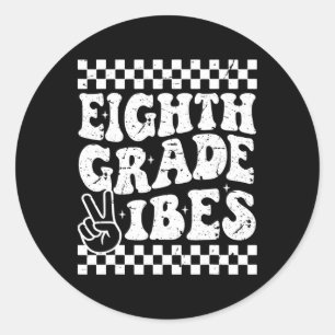 8. Klasse Eighth Grade Vibes 1. Zurück zur Schule Runder Aufkleber