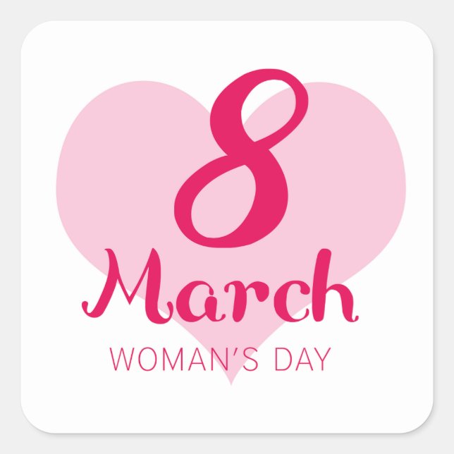 8 März Pink Heart Women's Day Quadratischer Aufkleber (Vorderseite)