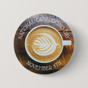 8. November: National Cappuccino Day Button