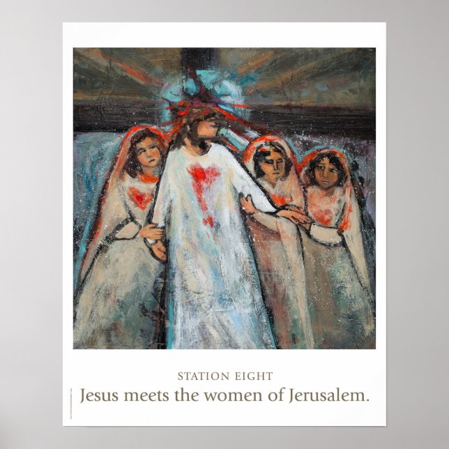 8. Station: Jesus trifft die Frauen von Jerusalem. Poster (Vorne)