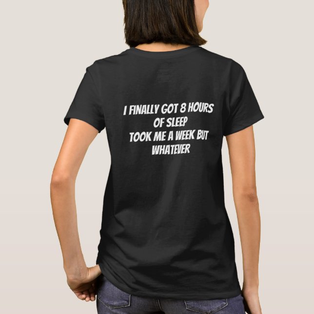 8 Stunden  T-Shirt (Rückseite)