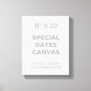 8" x 10" Special date la toile