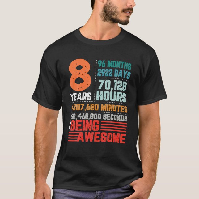 8 Years 96 Months Of Being Awesome 8Th Birthday Co T-Shirt (Vorderseite)