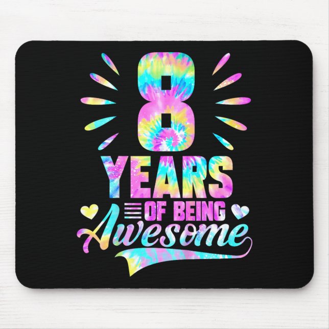 8th Birthday Tie-dye 8 Year Of Being Awesome  Mousepad (Vorne)