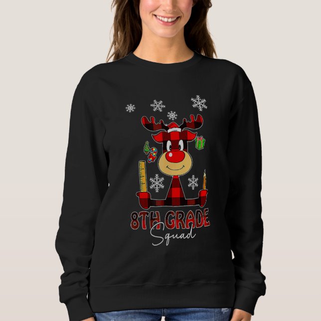 8th Grade Squad Plaid Reindeer Santa Hat Teacher C Sweatshirt (Vorderseite)