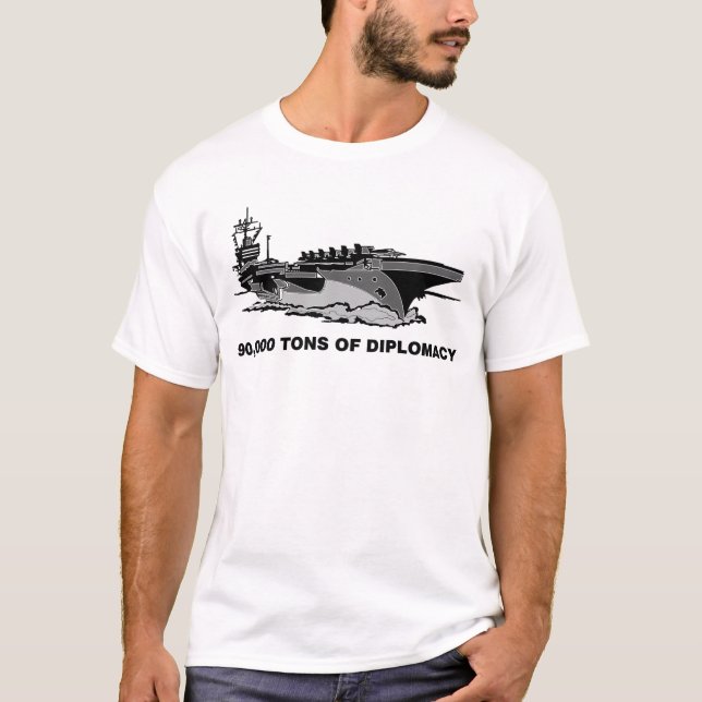 90.000 Tonnen Diplomatie T-Shirt (Vorderseite)