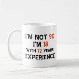 90. coole Geburtstagsentwürfe Kaffeetasse