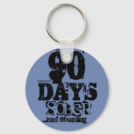 90 Days Sobriety Schlüsselanhänger