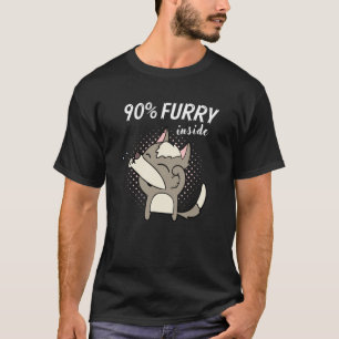 90% Furry Fursona Furries Fandom Fursuit T-Shirt