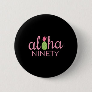 90. Geburtstag Aloha Beach Tropischer Urlaub Party Button