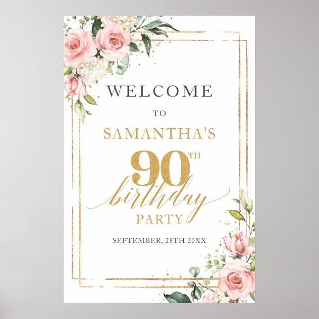 90. Geburtstag Begrüßungsschild Rose und Gold Glit Poster (Vorne)