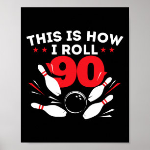 90. Geburtstag Bowling Lover 90 Jahre alt Tag Poster