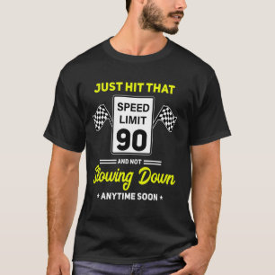 90. Geburtstag Speed Limit Sign 90 mph Funny Drivi T-Shirt
