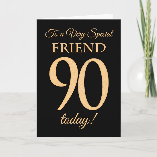 90. Gold-Effekt auf Black, für Friend Birthday Karte (Vorderseite)
