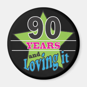 90 Jahre und lieben es   90. Geburtstag Magnet
