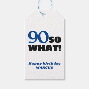 90 Was also Positive Typografie 90. Geburtstag Geschenkanhänger