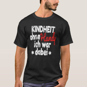 90er Outfit Kinder ohne Handy I War do T-Shirt