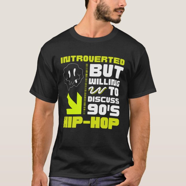 90s R&B kids introverted but willing to discuss 90 T-Shirt (Vorderseite)