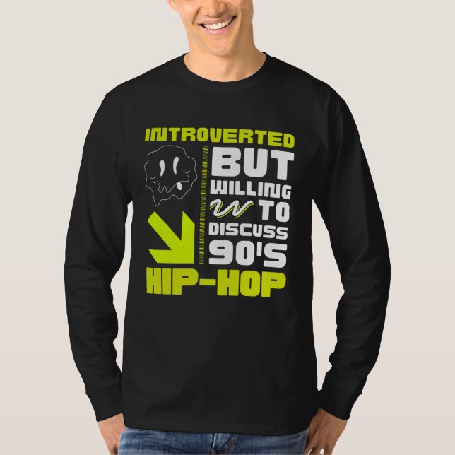 90s R&B kids introverted but willing to discuss 90 T-Shirt (Vorderseite)