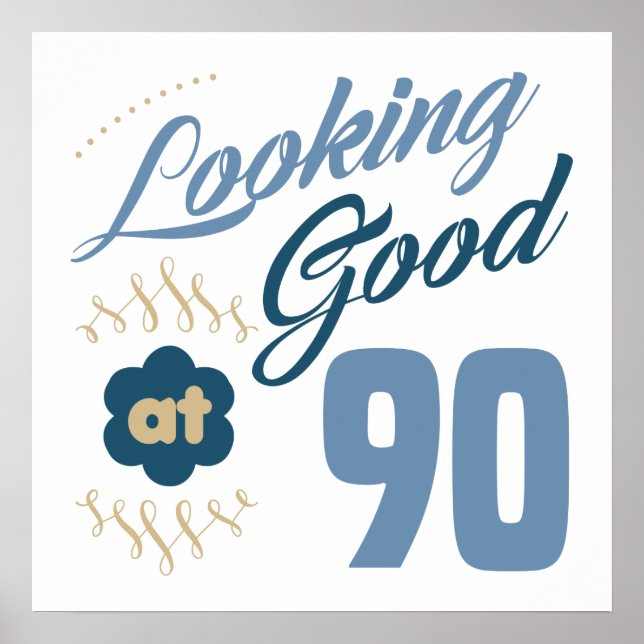 90th Birthday Looking Good Poster (Vorne)