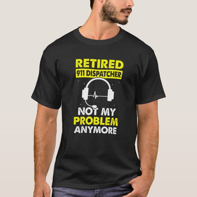 911-Dispatcher nicht mein Problem 911-Bediener aus T-Shirt (Vorderseite)