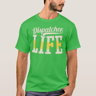 911 Dispatcher-Shirt-Lebensgeschenk T-Shirt