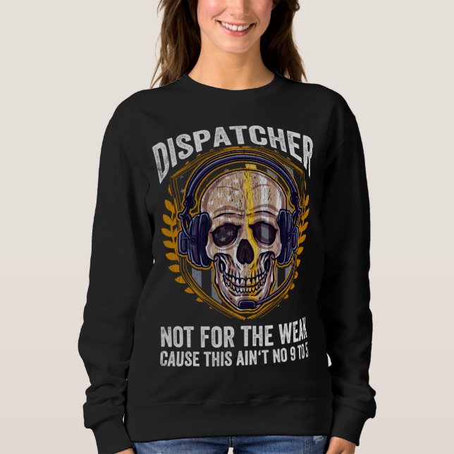 911 Operator Emergency Dispatchers 911 Dispatcher Sweatshirt (Vorderseite)