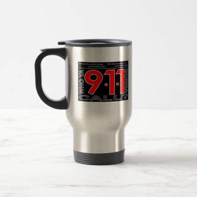 911" qui Ya allant appeler ?" Tasse de voyage (Gauche)