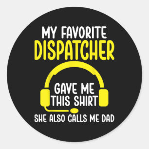 911 Vater des Dispatchers - mein Lieblingsauswurf Runder Aufkleber