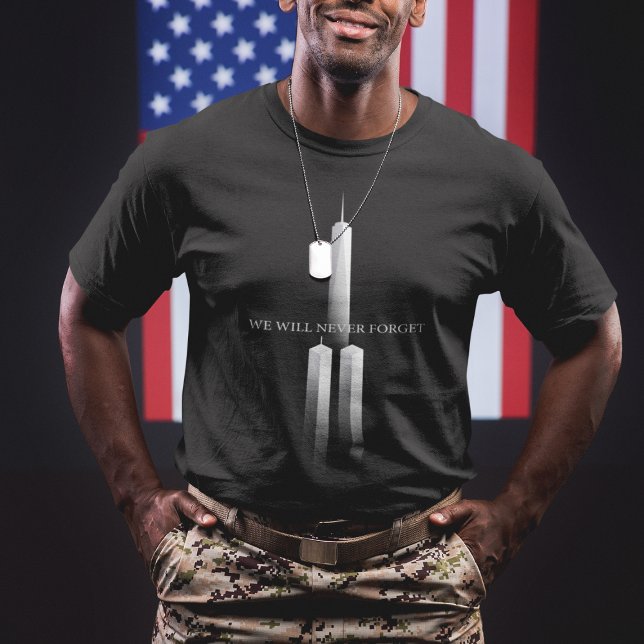 911 Wir werden nie die Zwillingstürme vergessen T-Shirt (Von Creator hochgeladen)