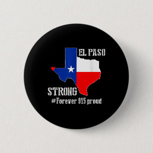 915 Proud El Paso Strong T Shirt Button