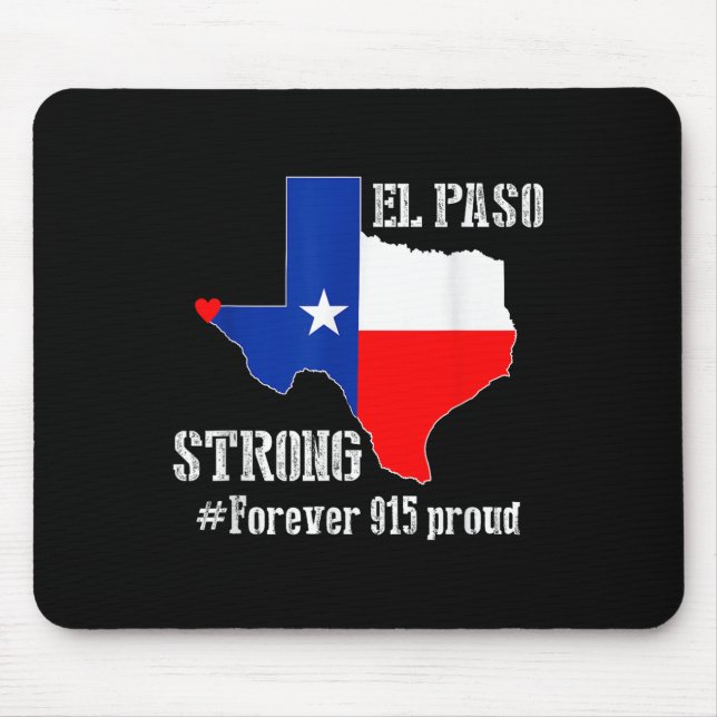 915 Proud El Paso Strong T Shirt Mousepad (Vorne)