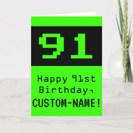 91. Geburtstag: Nerdy / Geeky Style "91" und Name Karte