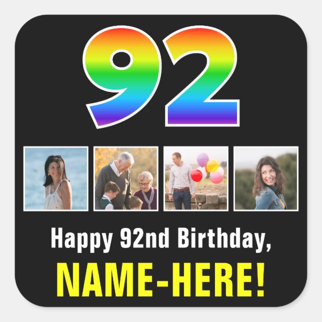 92. Geburtstag: Regenbogen "92"; benutzerdefiniert Quadratischer Aufkleber (Vorderseite)