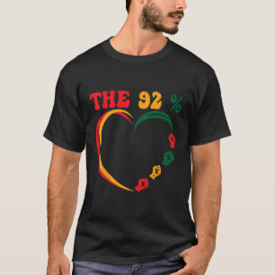 92 Prozent 92% Schwarze Frau Wählt Wahl Design  T-Shirt
