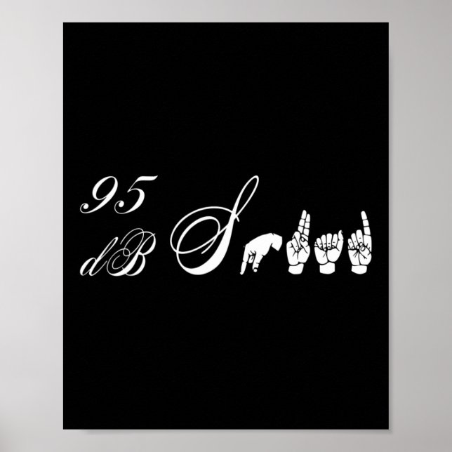 95 db Squad Hand Gebärdensprache Hörverlust Awaren Poster (Vorne)